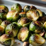 Roasted Brussel Sprouts Recipe